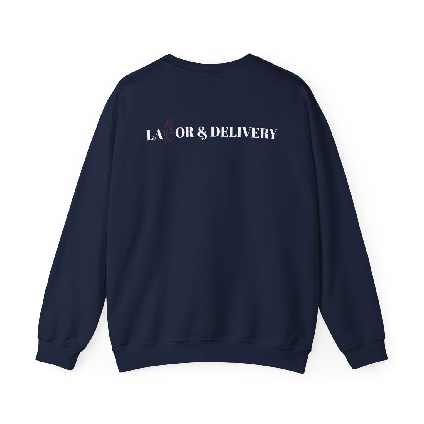 Labor & Delivery Sweatshirt