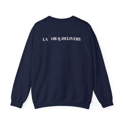 Labor & Delivery Sweatshirt