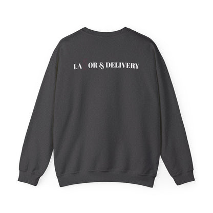 Labor & Delivery Sweatshirt