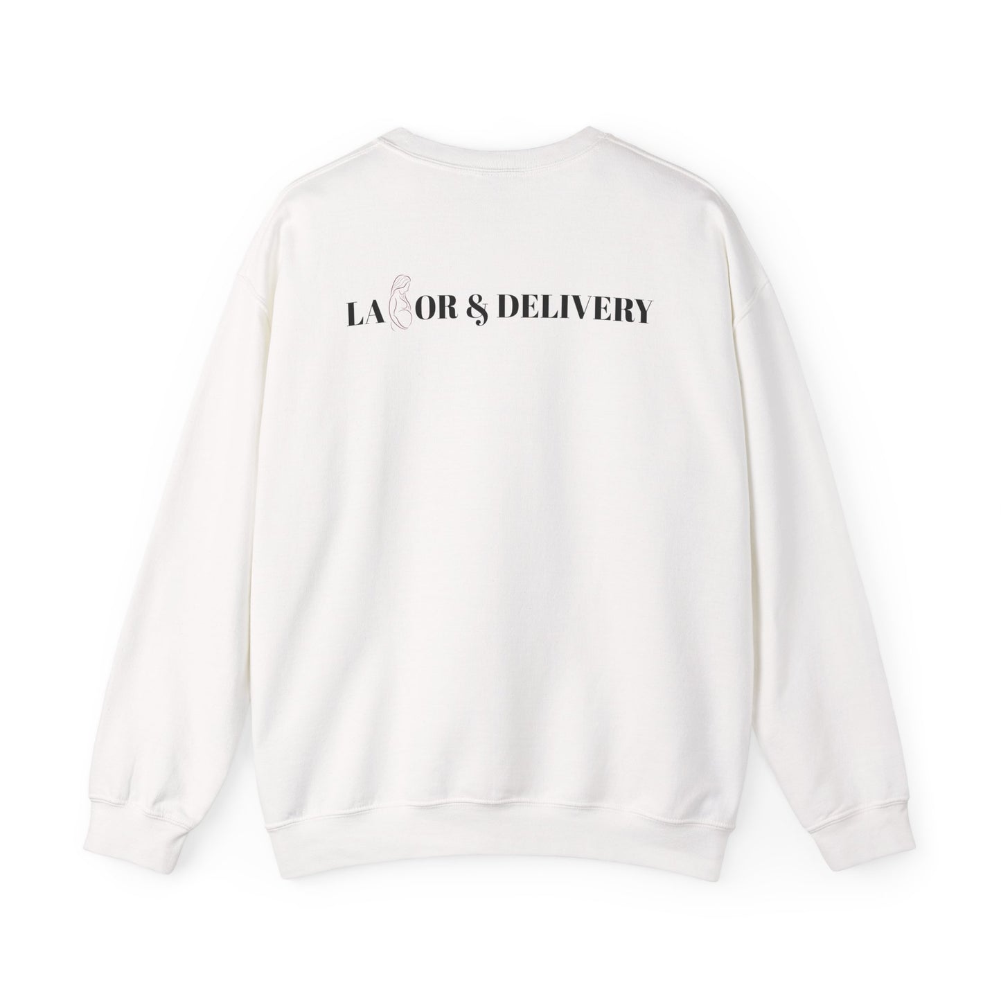 Labor & Delivery Sweatshirt