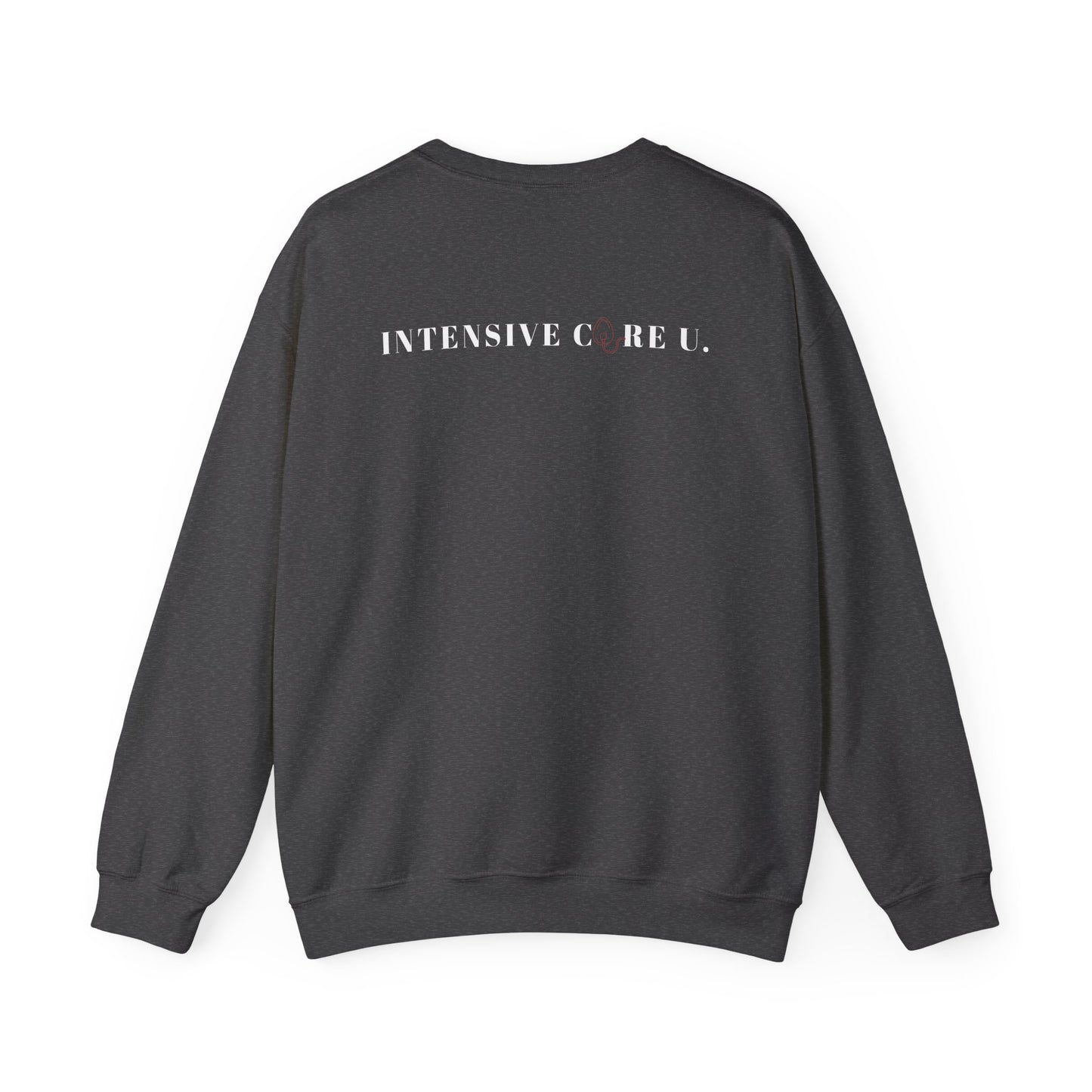 Intensive Care Unit Sweatshirt