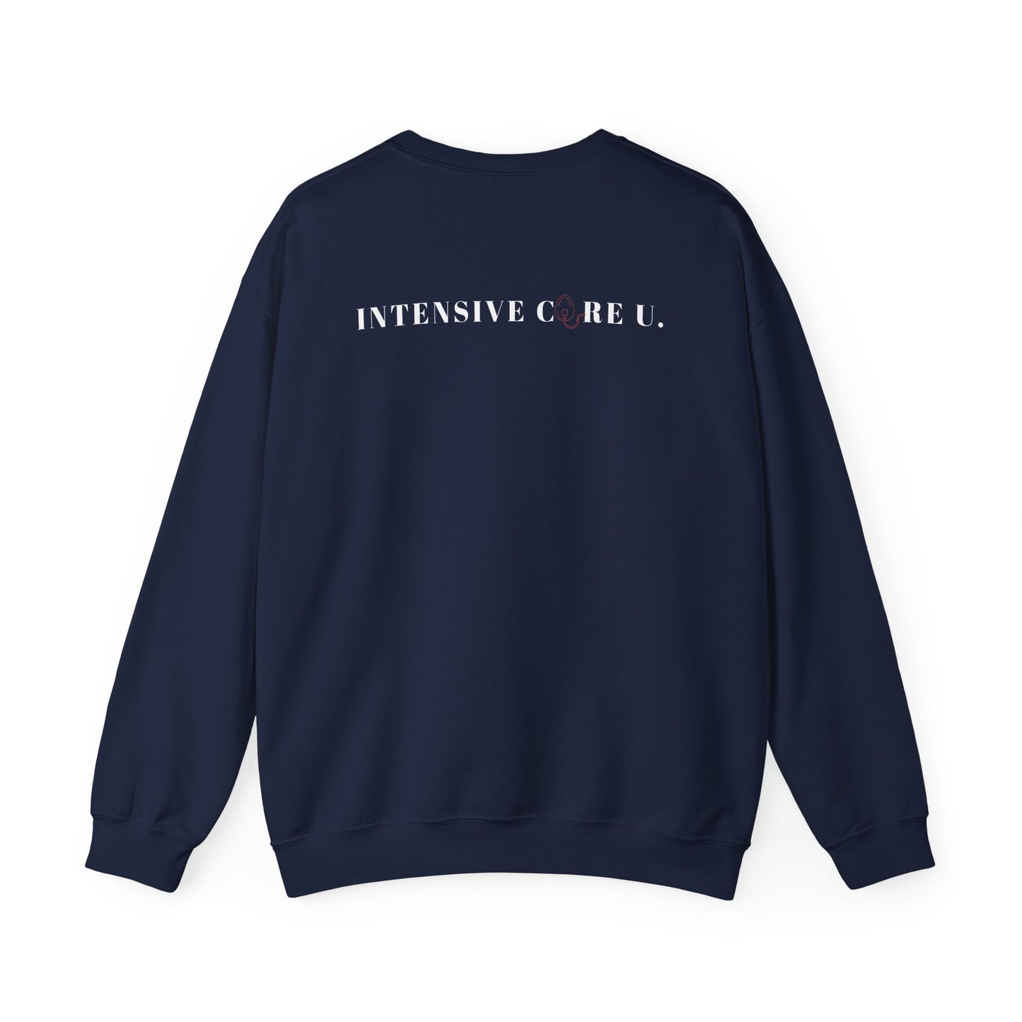 Intensive Care Unit Sweatshirt