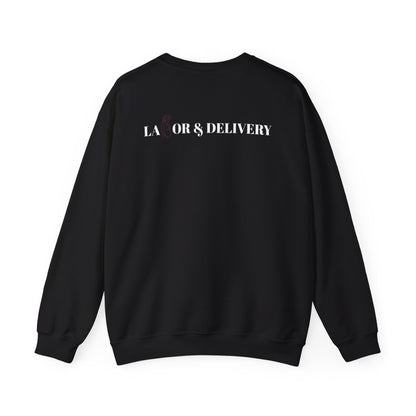 Labor & Delivery Sweatshirt